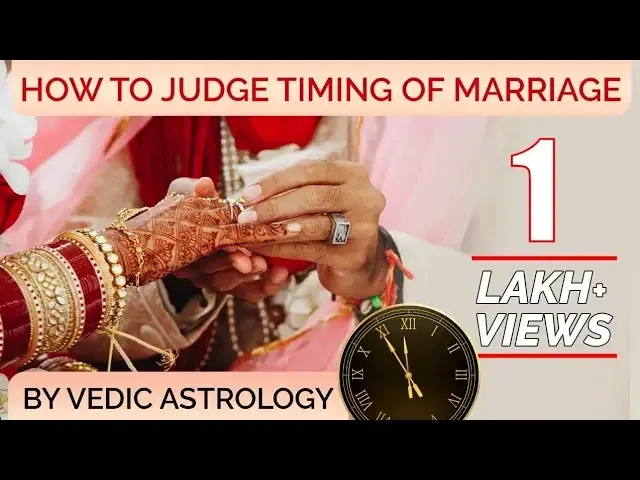 Marriage Astrology | शादी कब होगी | Timing of Marriage in Vedic Astrology